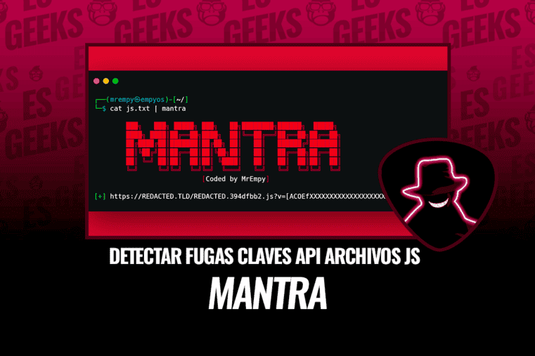 Mantra para Detectar Fugas de Claves API en Archivos y Páginas JS