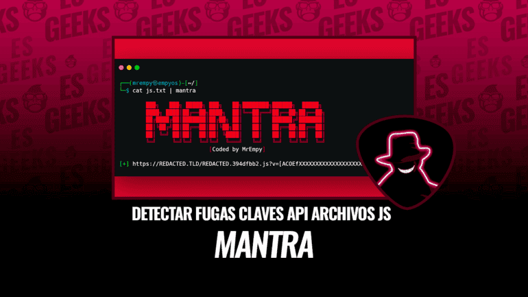 Mantra para Detectar Fugas de Claves API en Archivos y Páginas JS