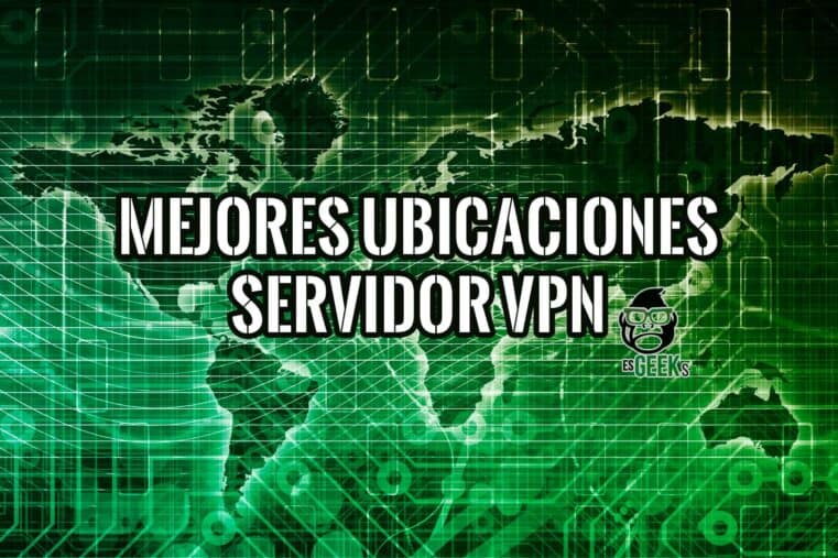 Mejores Ubicaciones de Servidor VPN para Libertad en Internet
