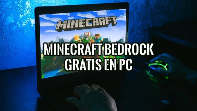 Minecraft Bedrock Gratis en PC Lo que Debes saber