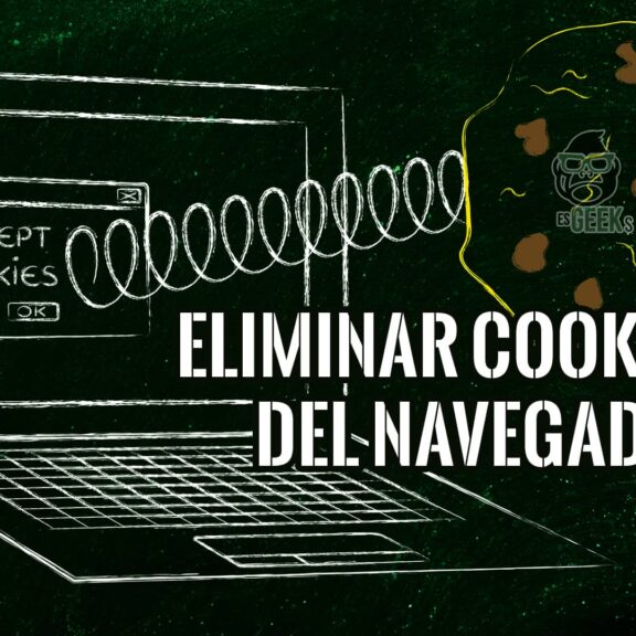 Cómo Eliminar Cookies del Navegador y Por Qué