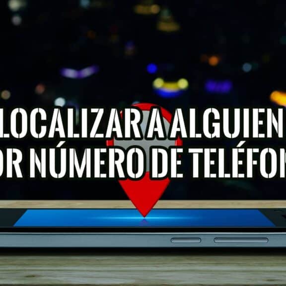 Localizar a Alguien Por Número De Teléfono Celular Sin Que Lo Sepan