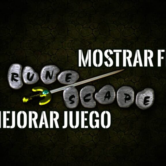 FPS en OSRS mostrar y mejorar juego