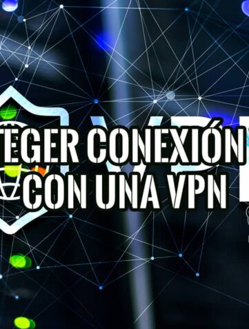 Cómo Proteger Tu Conexión Wi-Fi en Tu PC Con Una VPN