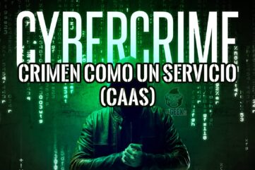 Crimen como un Servicio (CaaS) Cómo Funciona este Ataque