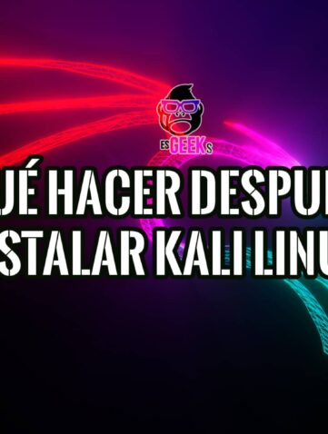 Qué Hacer Después de Instalar Kali Linux