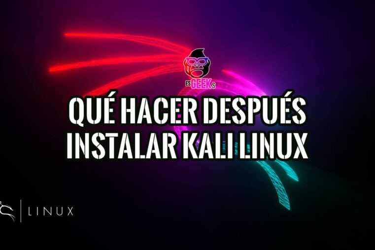 Qué Hacer Después de Instalar Kali Linux