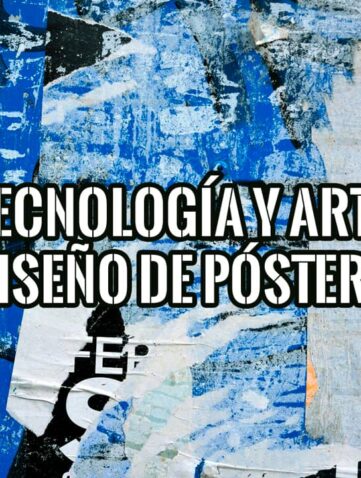 La Fusión de Tecnología y Arte en Diseño de Pósters