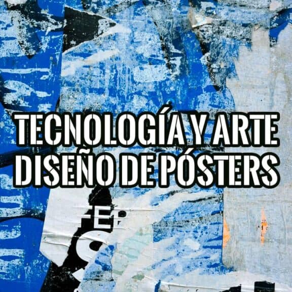 La Fusión de Tecnología y Arte en Diseño de Pósters