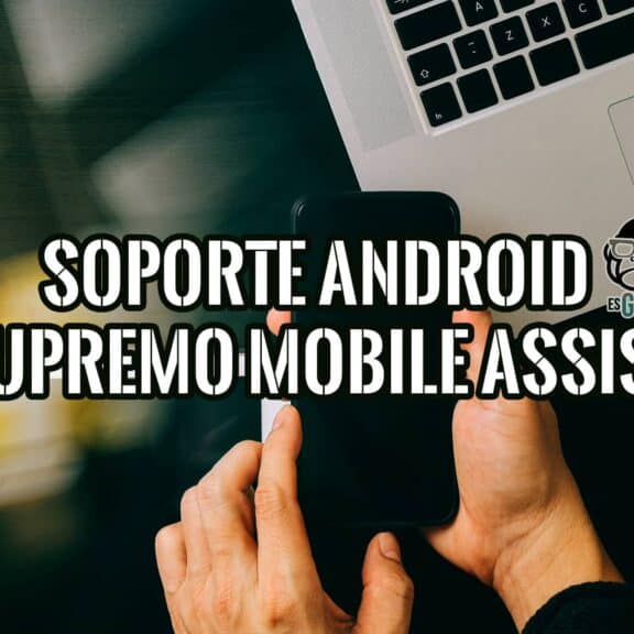 Soporte en Tiempo Real en Android con Supremo Mobile Assist
