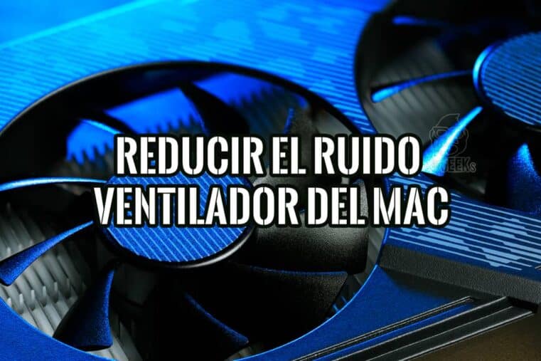Pasos para Reducir el Ruido del Ventilador del Mac