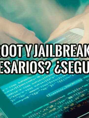 Root y Jailbreak Son Necesarios Afectan a la Seguridad