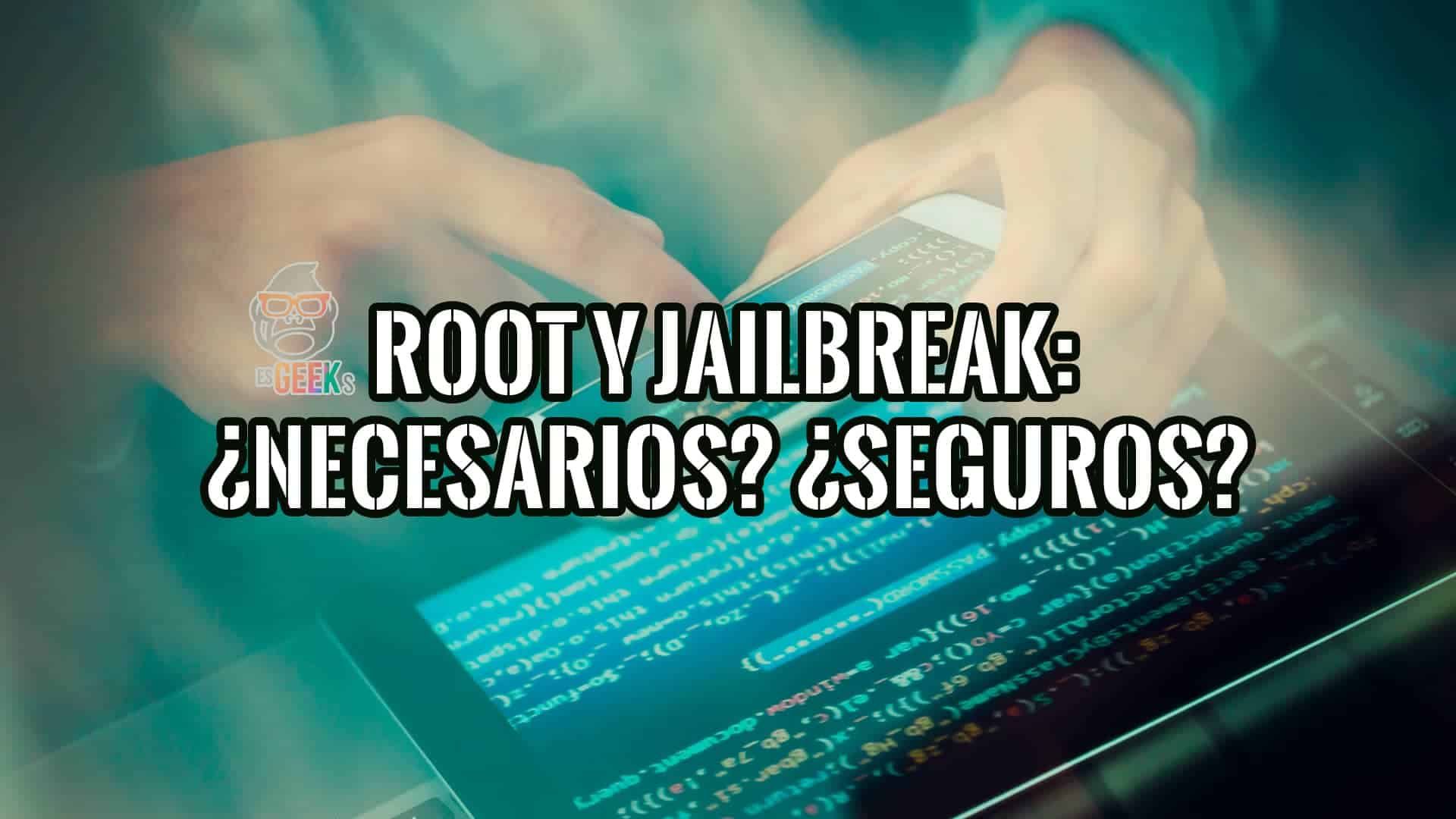 Root y Jailbreak Son Necesarios Afectan a la Seguridad