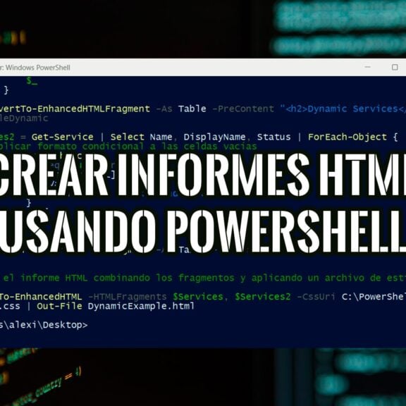 Cómo Crear Informes HTML usando PowerShell