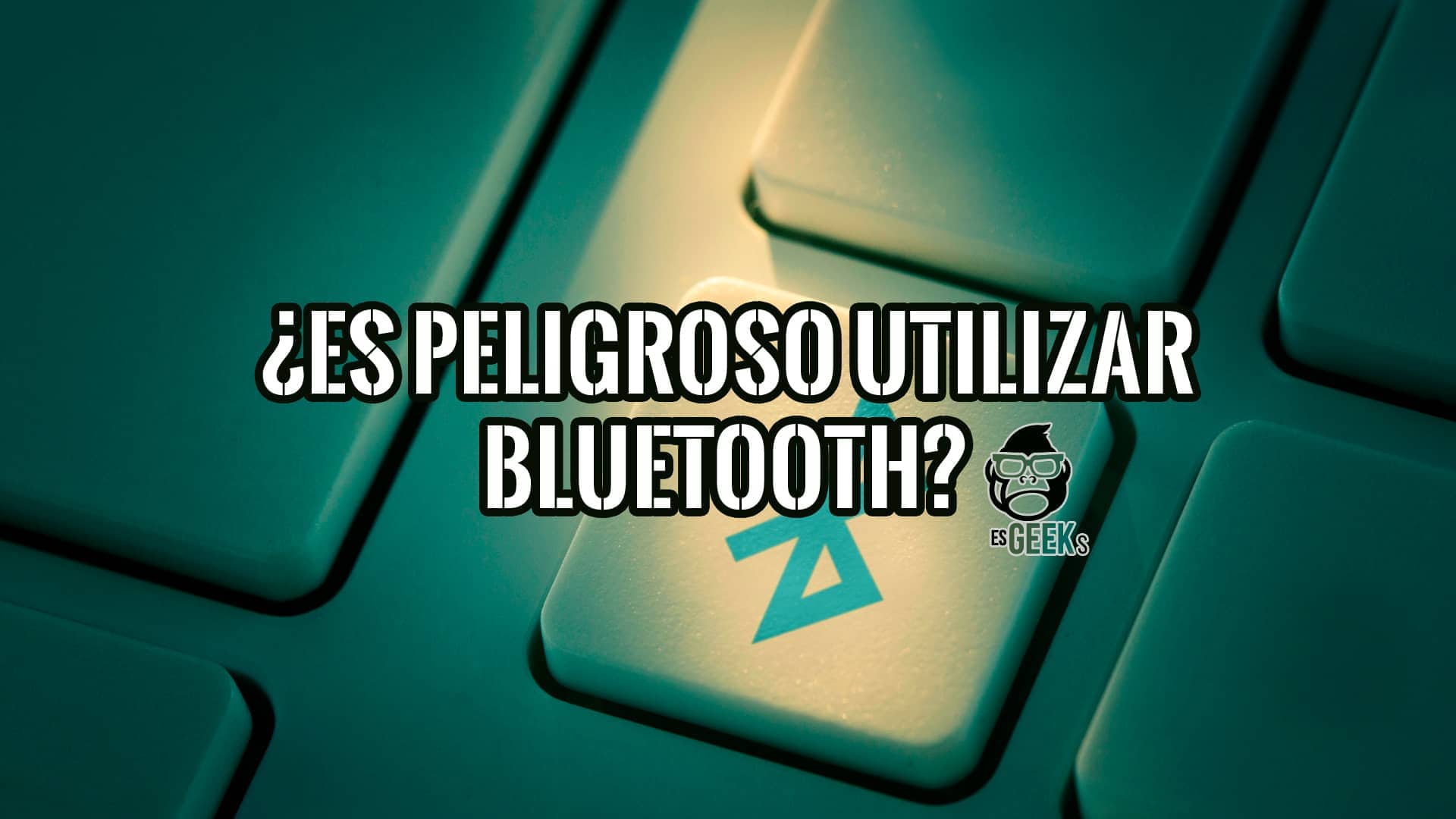 Es Peligroso Utilizar Bluetooth Tipos de Ataques y Formas de Protegerse