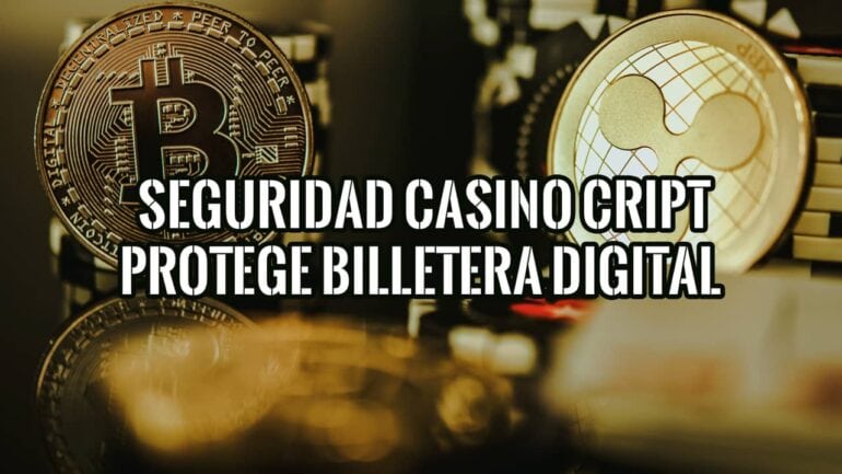 Seguridad en el Casino Cripto Protege Billetera Digital y Privacidad