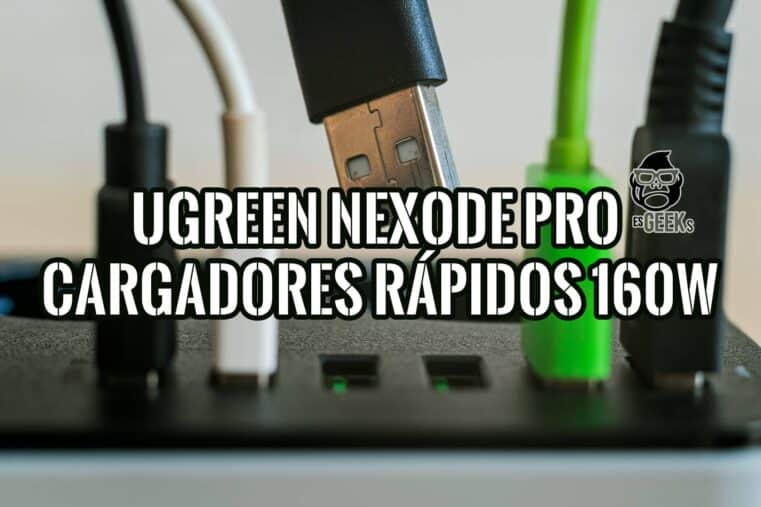 Ugreen Nexode Pro: Nueva Serie de Cargadores Rápidos GaN de hasta 160w