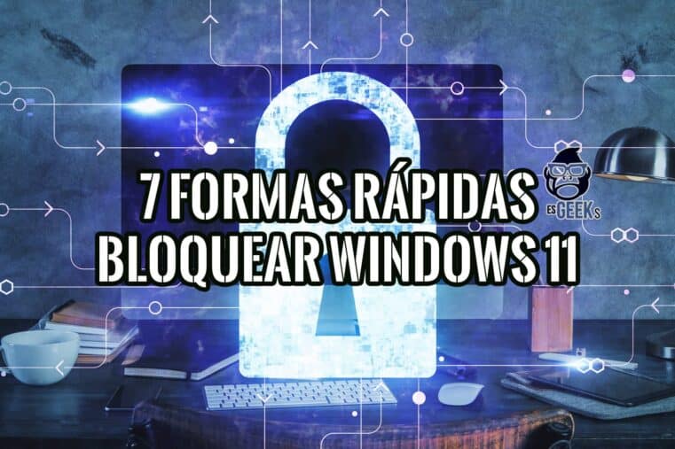 7 Formas Más Rápidas de Bloquear tu PC con Windows 11