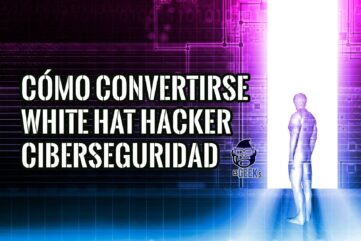 Cómo Convertirse en White Hat Hacker y Trabajar en Ciberseguridad