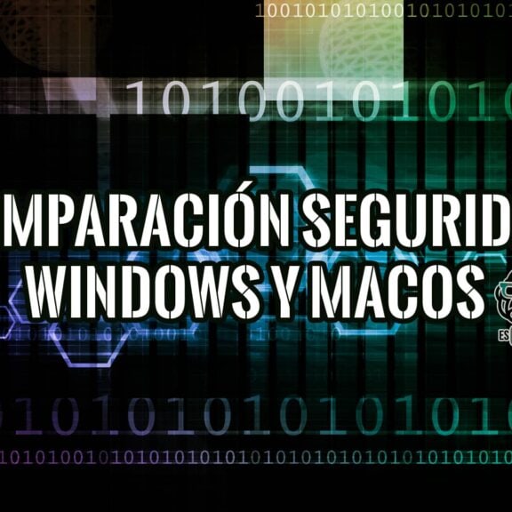 Comparacion Seguridad entre Windows y MacOS