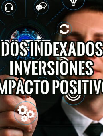 Fondos Indexados ISR Inversiones con Impacto Positivo