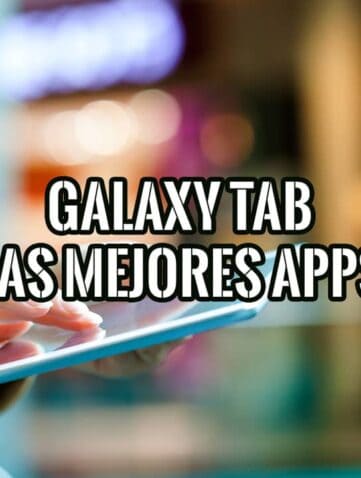Galaxy Tab Las Mejores Apps
