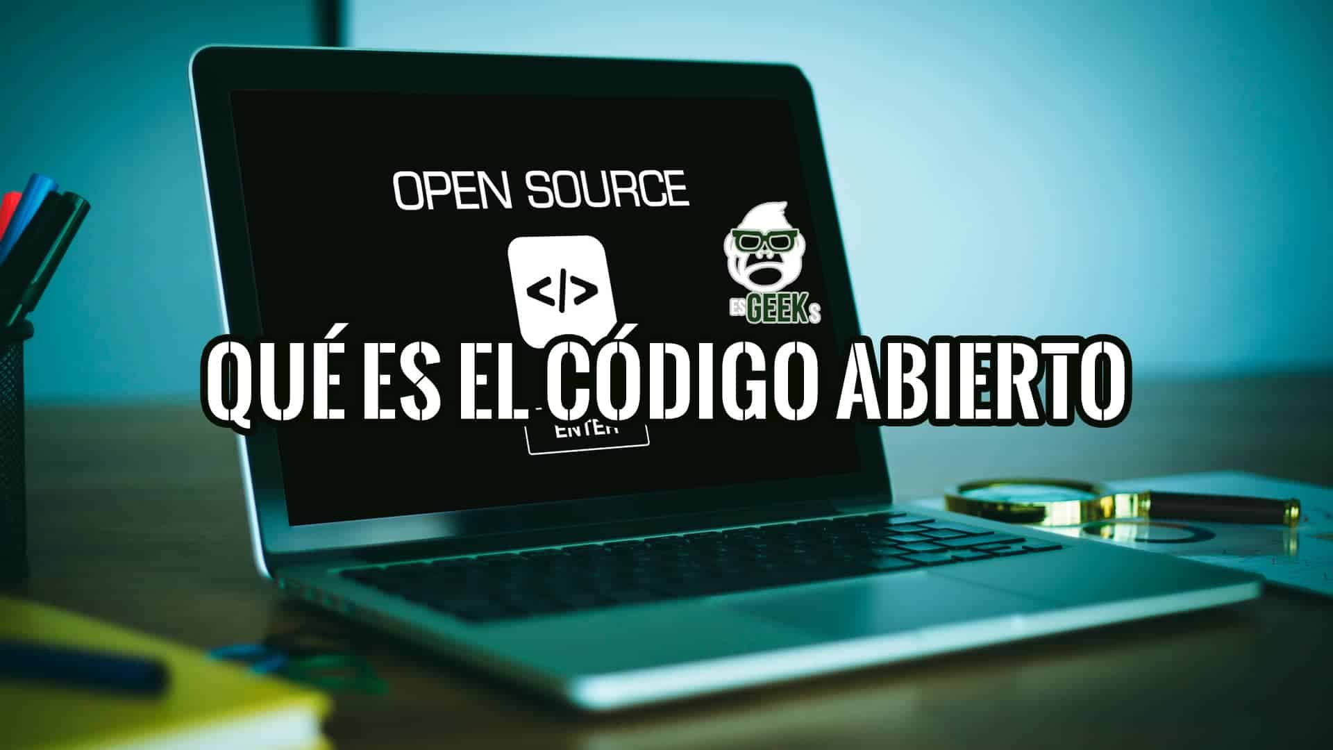 ¿Qué es el Código Abierto?