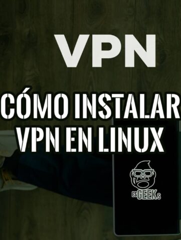 Cómo Instalar una VPN para Linux