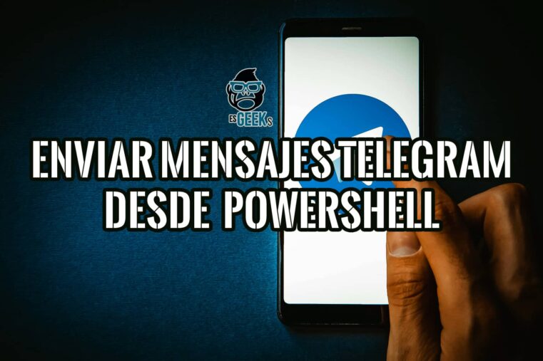 Enviar Mensajes de Telegram desde un Script de PowerShell
