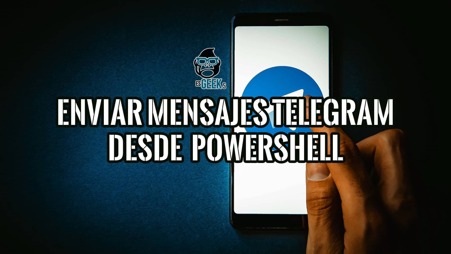 Enviar Mensajes de Telegram desde un Script de PowerShell