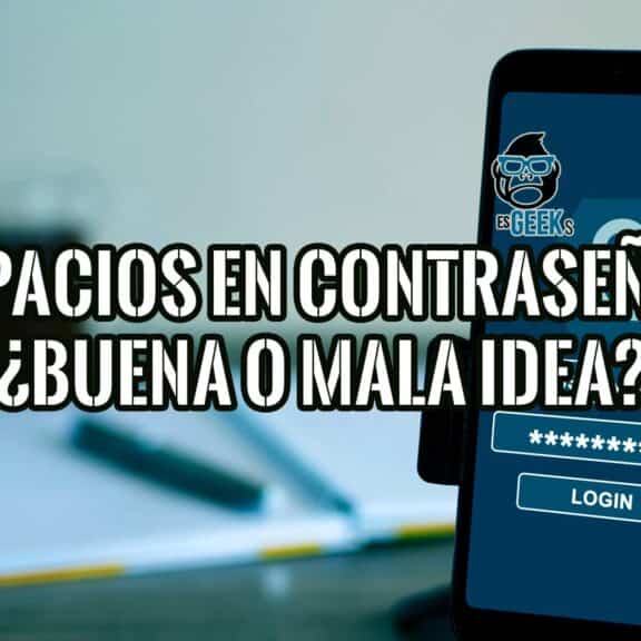 Los Espacios en las Contraseñas Buena o Mala Idea