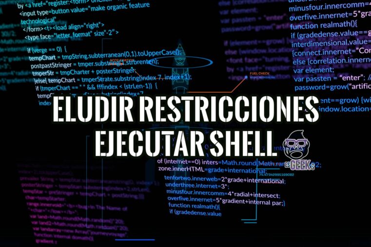 19 Formas de Eludir las Restricciones de Software y Ejecutar Shell