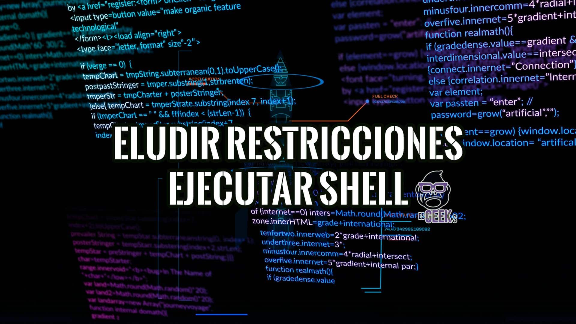 19 Formas de Eludir las Restricciones de Software y Ejecutar Shell