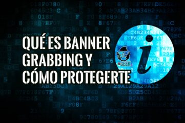 Qué es el Banner Grabbing Funcionamiento y Protección