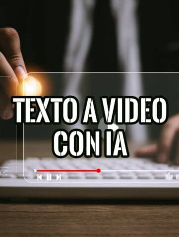 Cómo crear videos a partir de texto con IA guía completa
