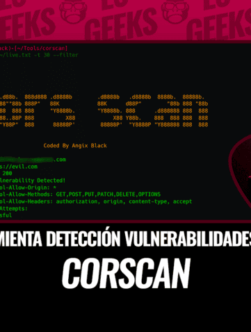 Corscan Herramienta Avanzada de Detección de Vulnerabilidades CORS