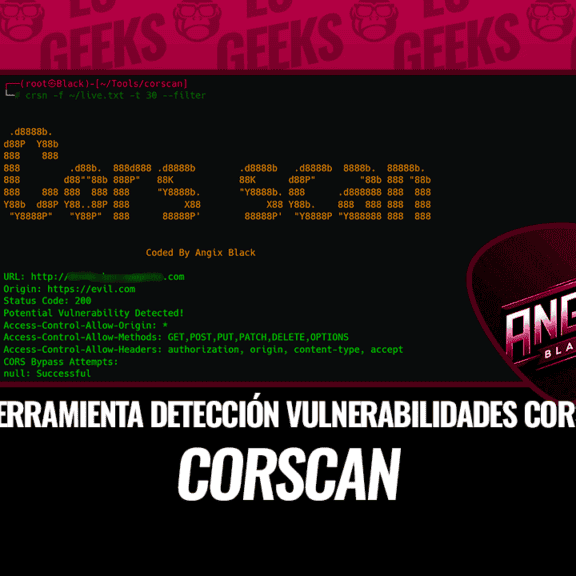 Corscan Herramienta Avanzada de Detección de Vulnerabilidades CORS