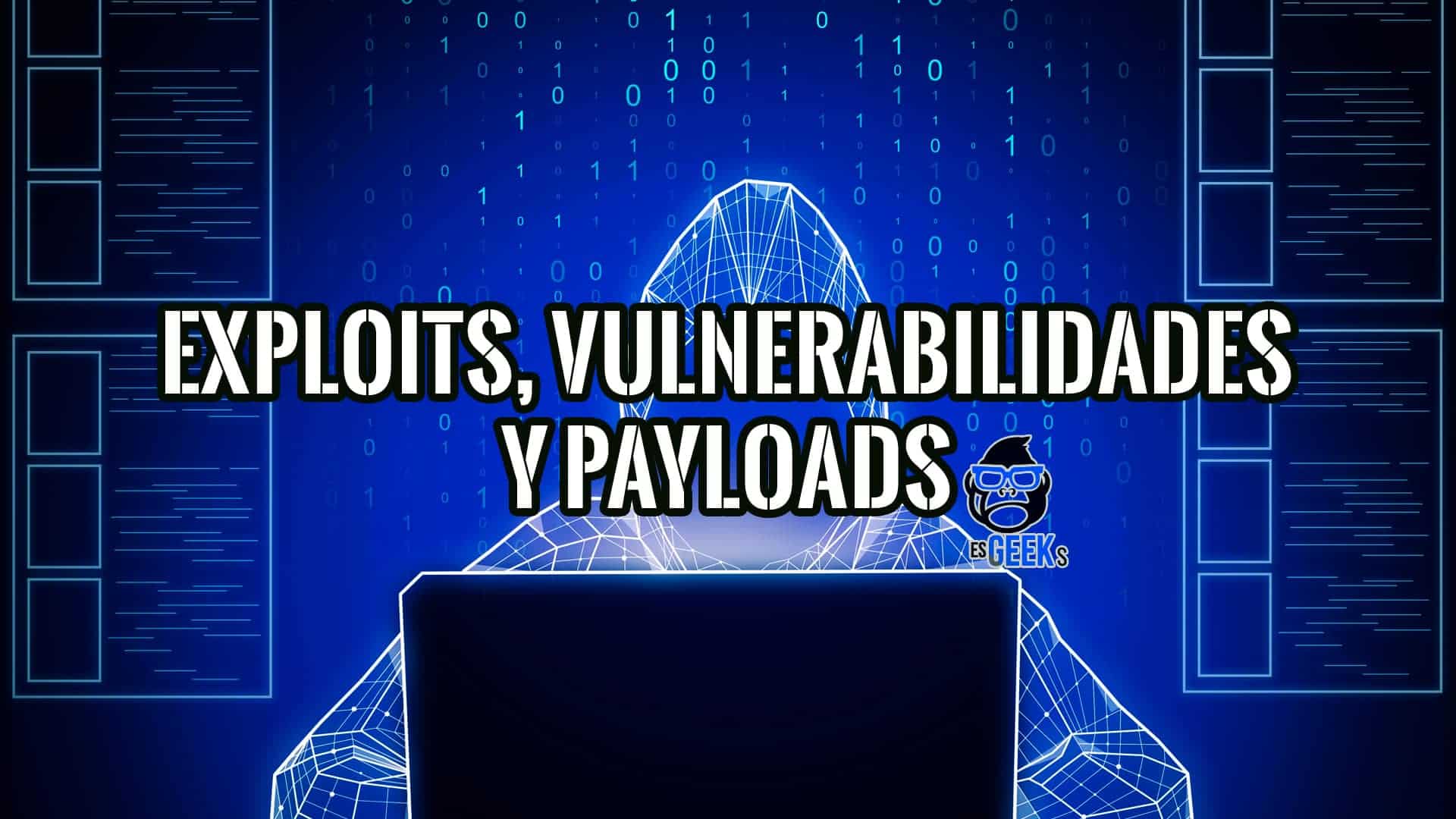 Exploits, Vulnerabilidades y Payloads Introducción Práctica