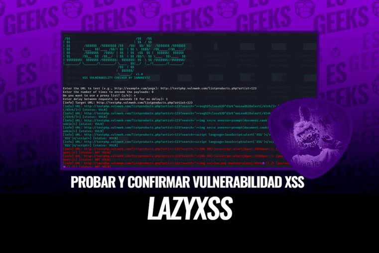 LazyXss Probar y Confirmar Vulnerabilidad XSS