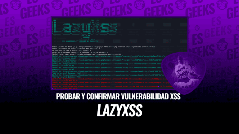 LazyXss Probar y Confirmar Vulnerabilidad XSS