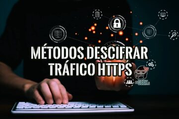 Metodos Descifrar Trafico HTTPS Metodos Herramientas Protocolos