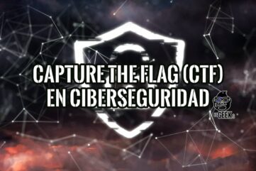 Capture the Flag (CTF) en ciberseguridad aprende sobre este emocionante juego