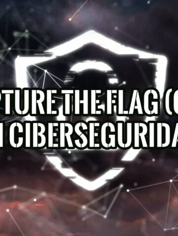 Capture the Flag (CTF) en ciberseguridad aprende sobre este emocionante juego