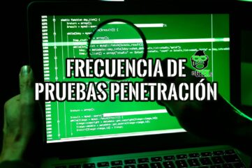 Frecuencia de las Pruebas de Penetración Con Cuánto es Suficiente