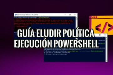 Guía para Eludir la Política de Ejecución de Microsoft PowerShell