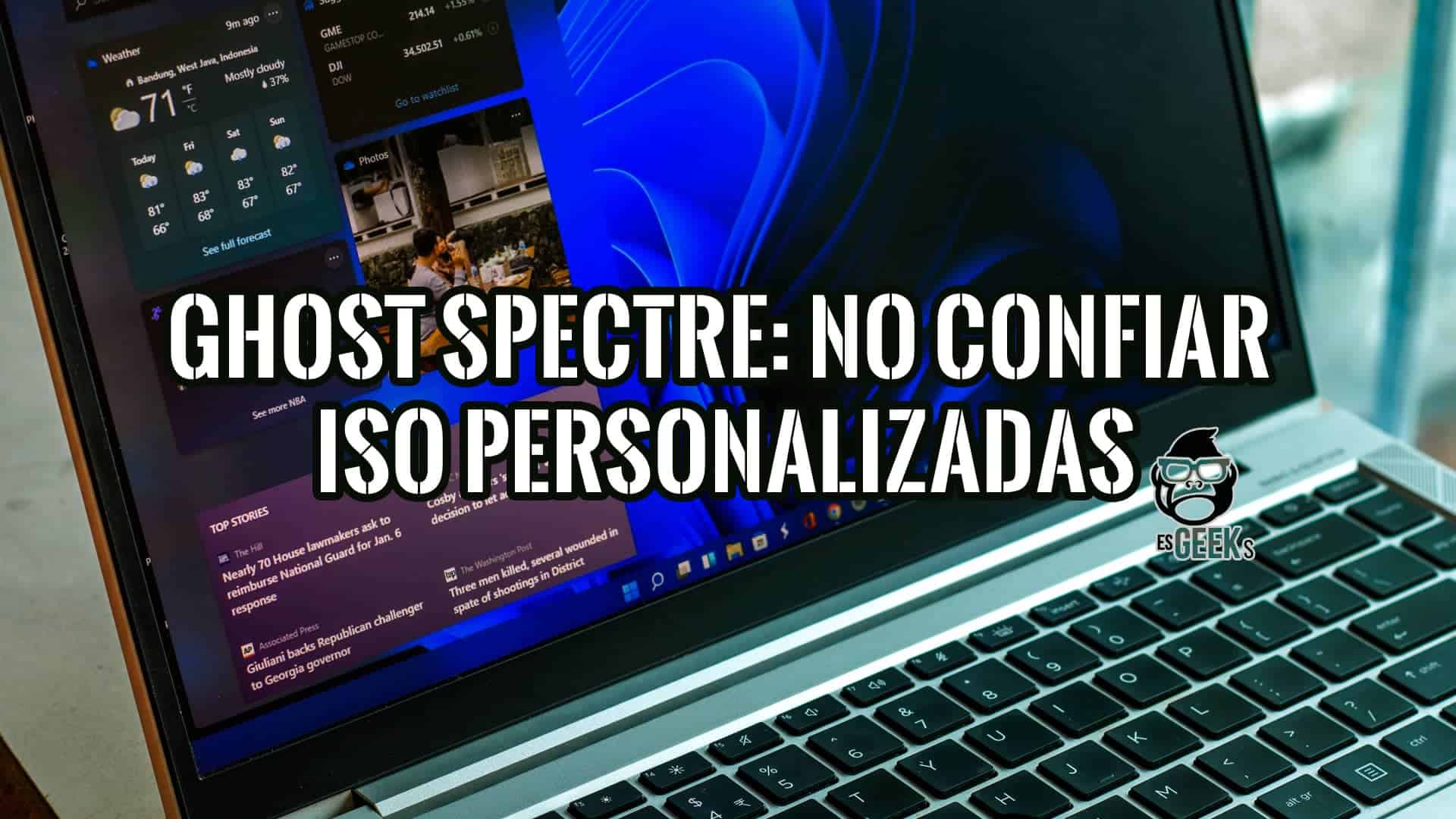 Portátil con Windows 11 abierto, con texto superpuesto que advierte sobre los peligros de las ISO personalizadas de Windows.