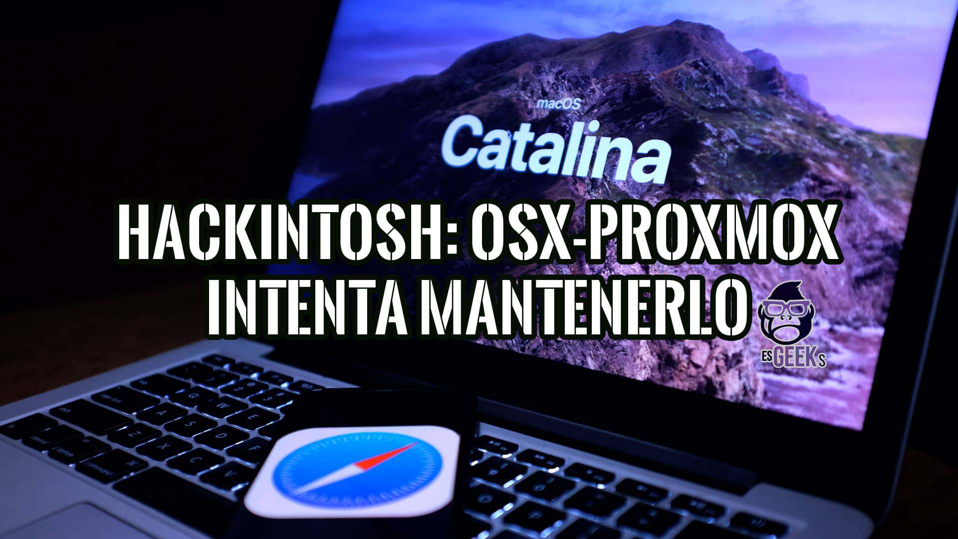 Portátil con macOS Catalina en la pantalla, con un teléfono mostrando el icono de Safari. Texto "Hackintosh" sobrepuesto.