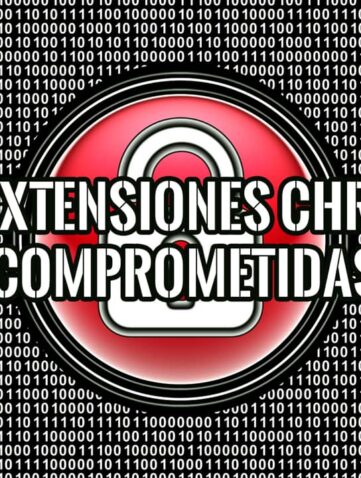 Imagen con un candado roto sobre un fondo de código binario, con la leyenda "+25 Extensiones Chrome Comprometidas".