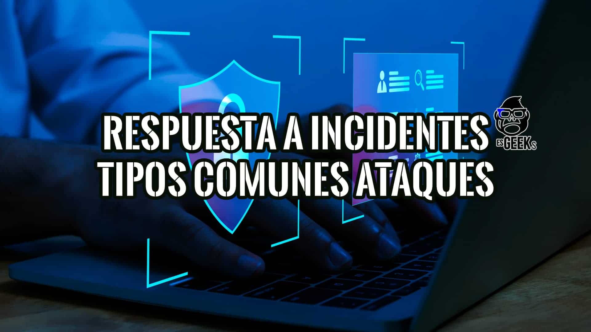 Imagen de manos escribiendo en un portátil con elementos gráficos que representan la respuesta a incidentes de seguridad informática.