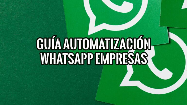 Logotipo de WhatsApp sobre fondo verde con texto "Guía Automatización WhatsApp Empresas".